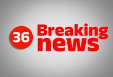 36 BREAKING NEWS